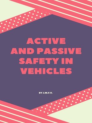 cover image of ACTIVE AND PASSIVE SAFETY IN VEHICLES